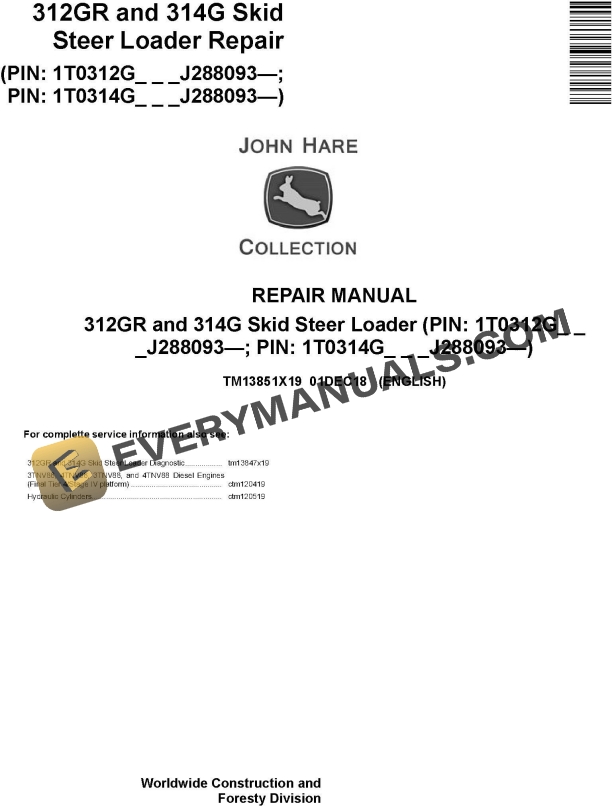 John Deere 312GR and 314G Skid Steer Loader Repair Manual TM13851X19 PDF
