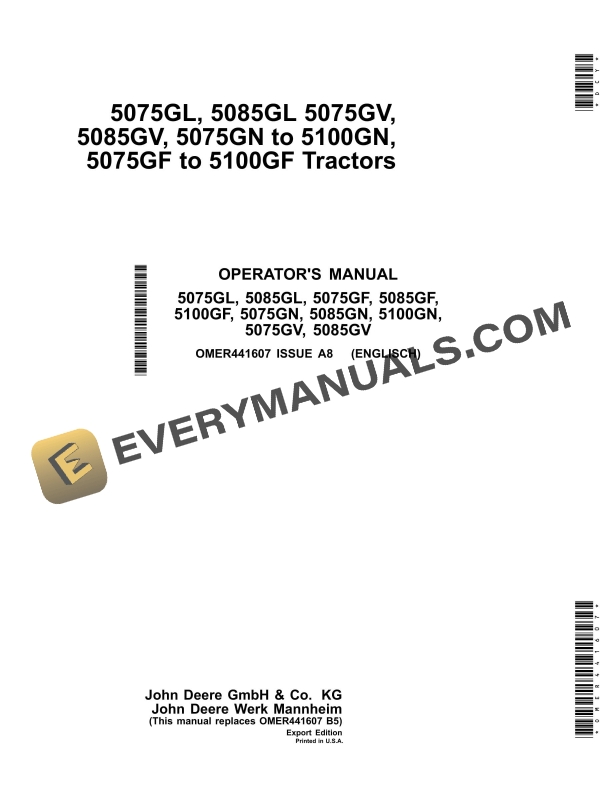 John Deere 5075gl, 5085gl 5075gv, 5085gv, 5075gn To 5100gn, 5075gf To 5100gf Tractors Operator Manuals OMER441607-1