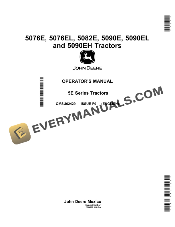 John Deere 5076E, 5076EL, 5082E, 5090E, 5090EL, 5090EH Tractors Operator Manual OMSU62429 2 John Deere 5076e, 5076el, 5082e, 5090e, 5090el And 5090eh Tractors Operator Manuals OMSU62429-1