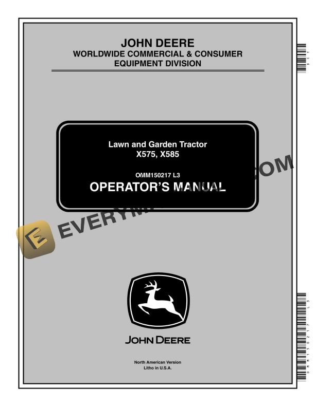 John Deere X575, X585 Lawn and Garden Tractors Operator Manual OMM150217 1 John Deere X575, X585 Tractor Operator Manual OMM150217-1