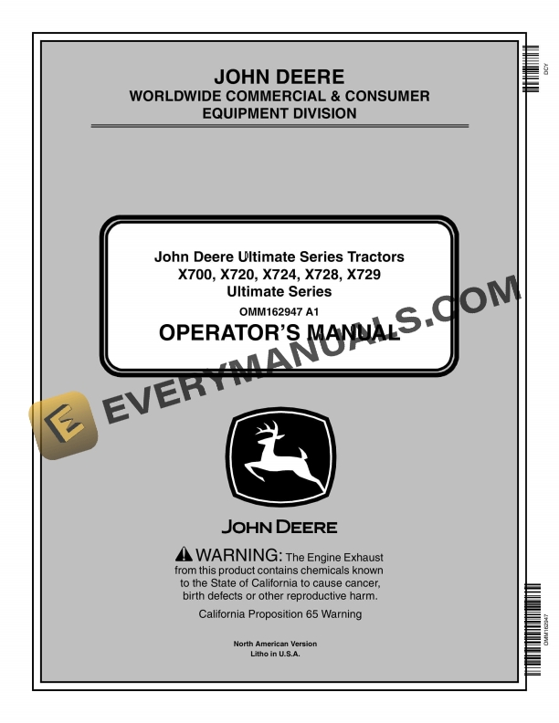 John Deere X700, X720, X724, X728, X729 Ultimate Series Tractors Operator Manual OMM162947 1 John Deere X700, X720, X724, X728, X729 Tractor Operator Manual OMM162947-1