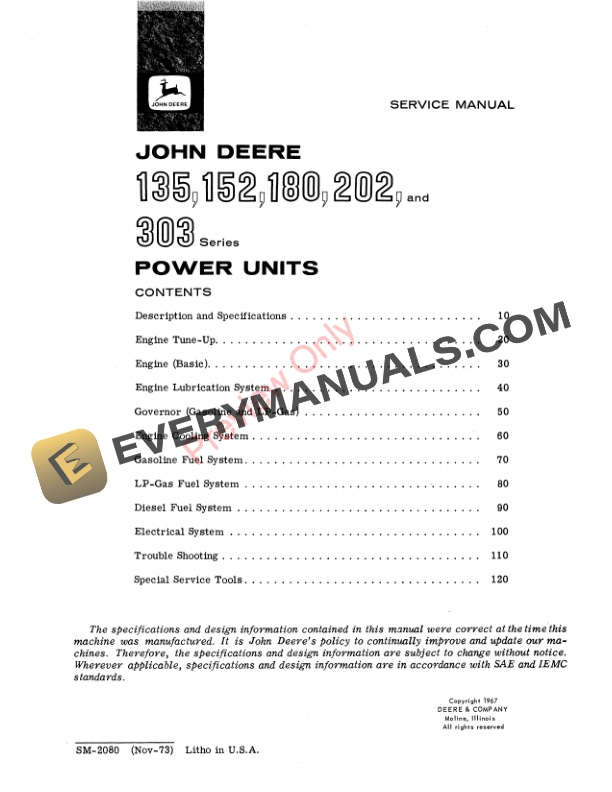 John Deere 135 152 180 202 and 303 Series Power Units Additonal information on gas diesel and LP engines and electrical. Service Manual SM2080 01NOV73 3