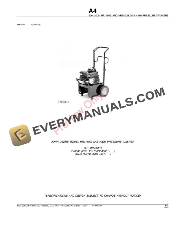 John Deere 1500, 2000, HR1750G, HR2000G Gas High-Pressure Washers Parts Catalog PC2544 03NOV00 6 John Deere 1500, 2000, HR1750G, HR2000G Gas High-Pressure Washers Parts Catalog PC2544 03NOV00-5