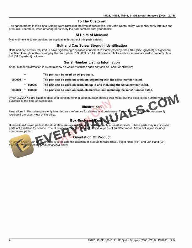 John Deere 1512E, 1810E, 1814E, 2112E Ejector Scrapers (2008 - 2015) Parts Catalog PC9783 09OCT23 5 John Deere 1512E, 1810E, 1814E, 2112E Ejector Scrapers (2008 – 2015) Parts Catalog PC9783 09OCT23-4