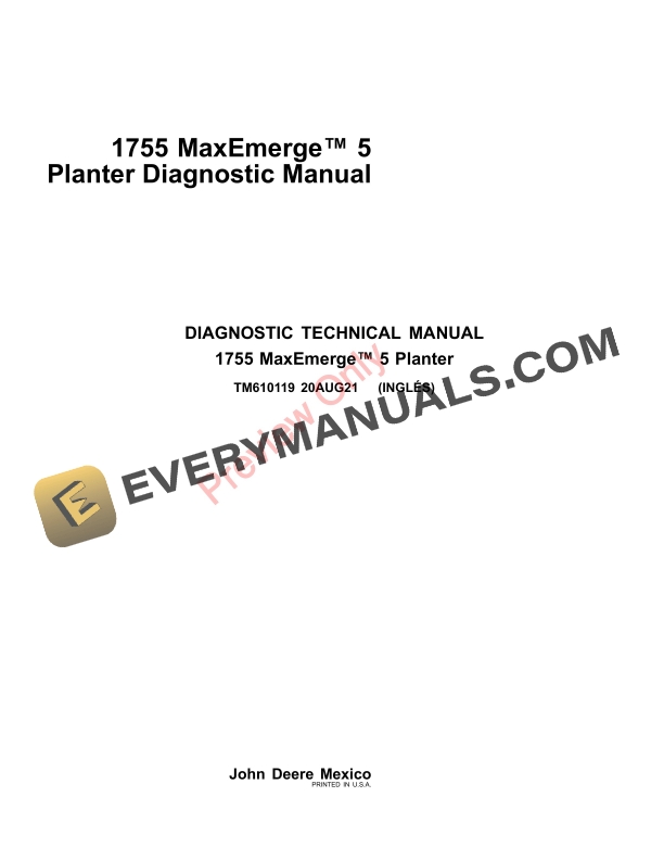 John Deere 1755 MaxEmerge 5 Planter Diagnostic Technical Manual TM610119 20AUG21 2 John Deere 1755 MaxEmerge 5 Planter Diagnostic Technical Manual TM610119 20AUG21-1
