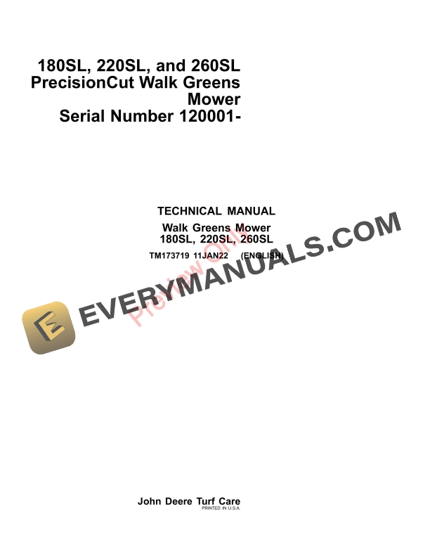 John Deere 180SL, 220SL, and 260SL PrecisionCut Walk Greens Mower (120001 Technical Manual TM173719 11JAN22-1