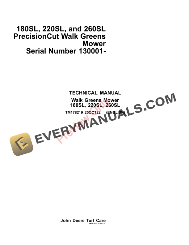 John Deere 180SL, 220SL, and 260SL PrecisionCut Walk Greens Mower Technical Manual TM178219 25OCT22-1