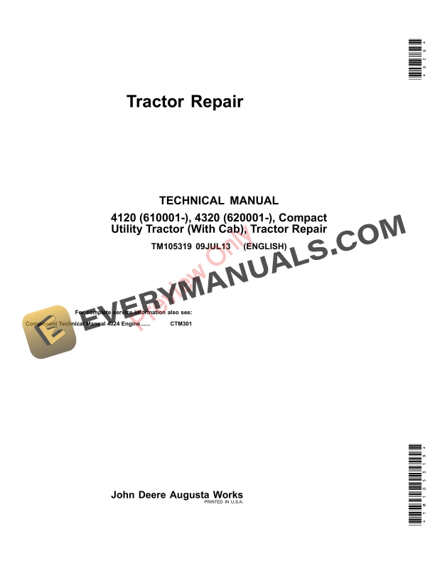 John Deere 4120 (610001-) and 4320 (620001 Component Technical Manual TM105319 09JUL13-1