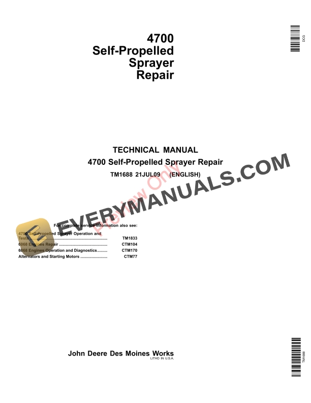 John Deere 4700 Self-Propelled Sprayer Technical Manual TM1688 21JUL09 1 John Deere 4700 Self-Propelled Sprayer Technical Manual TM1688 21JUL09-1