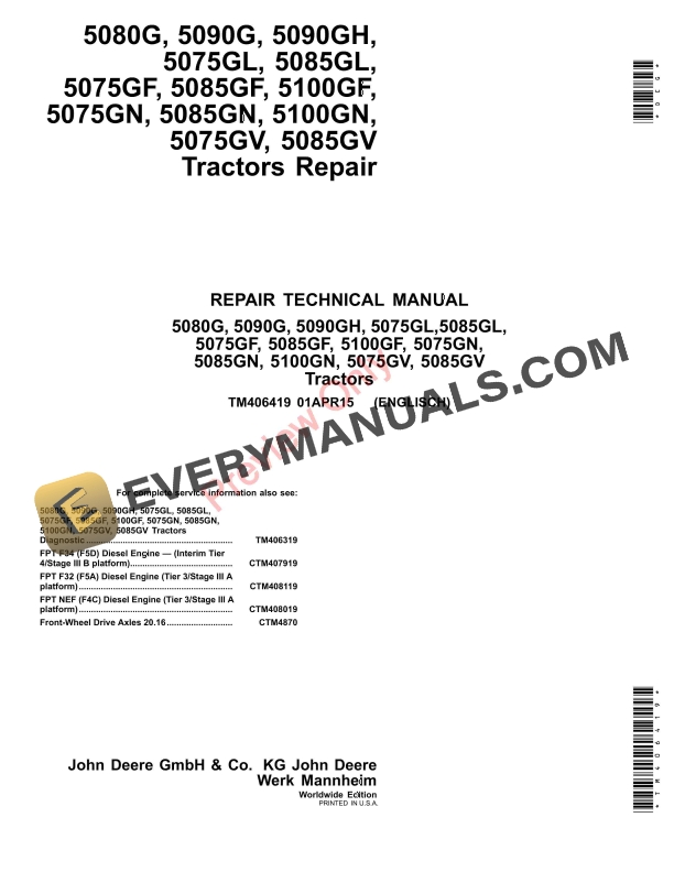 John Deere 5080G, 5090G, 5090GH, 5075GL, 5085GL, 5075GF, 5085GF, 5100GF, 5075GN, 5085GN, 5100GN, 5075GV, 5085GV Tractors Technical Manual TM406419 01APR15-1