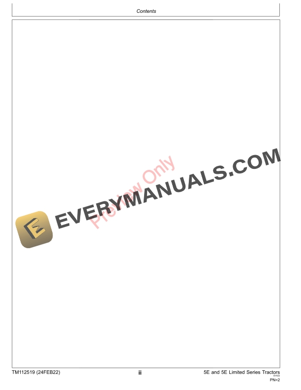 John Deere 5083E Limited, 5093E Limited, 5101E Limited, 5083E, 5093E, and 5101E (Tier 2Stage II and Tier 3Stage IIIA) Tractors Repair Technical Manual TM112519 24FEB22 11 John Deere 5083E Limited 5093E Limited 5101E Limited 5083E 5093E and 5101E Tier 2Stage II and Tier 3Stage IIIA Tractors Repair Technical Manual TM112519 24FEB22 4