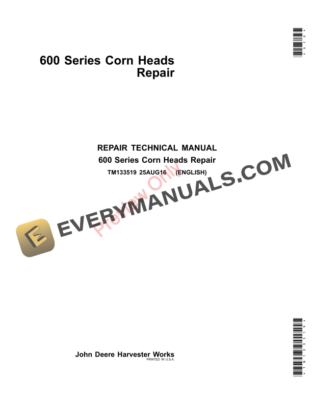 John Deere 606C 606C STALKMASTER 608C 608C STALKMASTER 612C 612C STALKMASTER 612FC 612FC STALKMASTER Corn Heads Repair Technical Manual TM133519 25AUG16 PDF