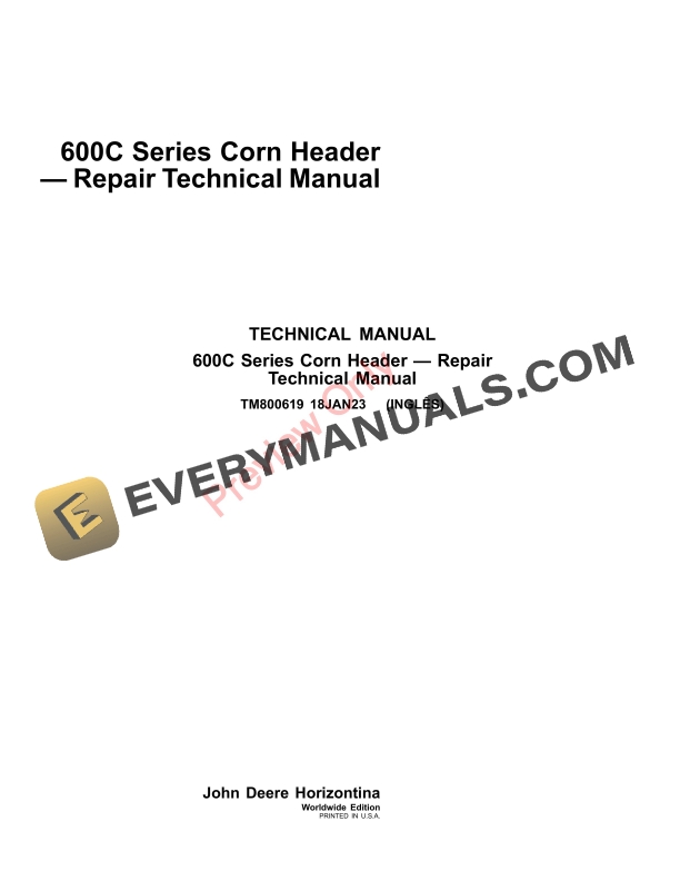 John Deere 600C Series Corn Header, Repair Technical Manual TM800619 18JAN23-1