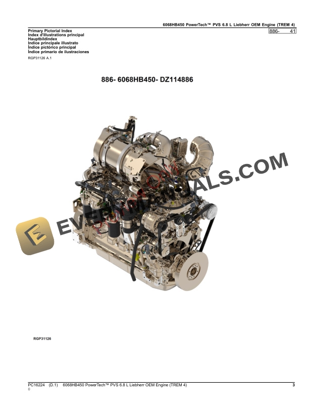 John Deere 6068HB450 PowerTech PVS 6.8 L Liebherr OEM Engine (TREM 4) Parts Catalog PC16224 31OCT23 4 John Deere 6068HB450 PowerTech PVS 6.8 L Liebherr OEM Engine (TREM 4) Parts Catalog PC16224 31OCT23-3