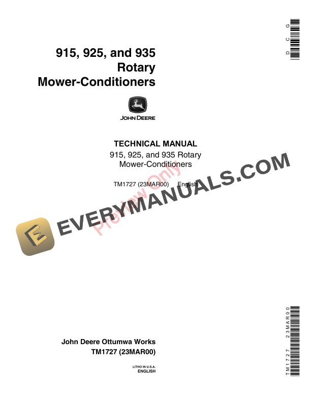 John Deere 915, 925 and 935 Rotary Mower Conditioners Diagnostic and Repair Technical Manual TM1727 23MAR00 2 John Deere 915, 925, 935 Rotary Mower Conditioners Technical Manual TM1727 23MAR00-1