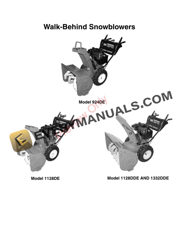John Deere 924DE 1128DE 1128DDE and 1332DDE Walk Behind Snowblowers Technical Manual TM1867 12JUL00 2