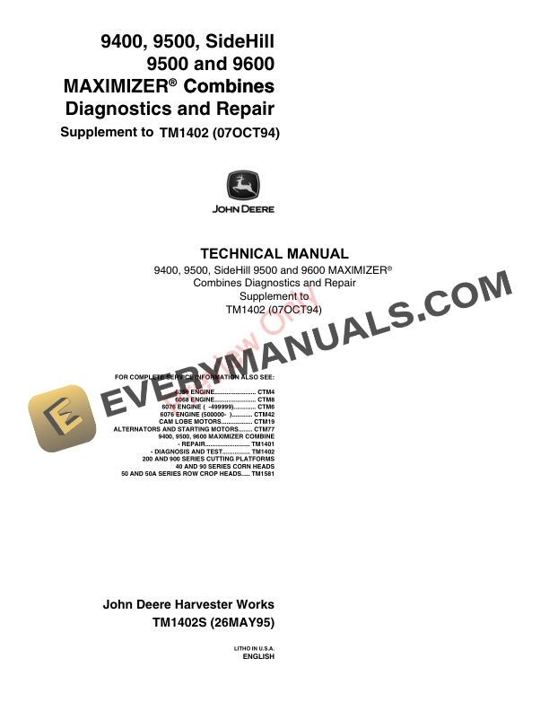 John Deere 9400, 9500, 9600 Combines Service Information TM1402 30MAY97 4 John Deere 9400 9500 9600 Combines Service Information TM1402 30MAY97 3
