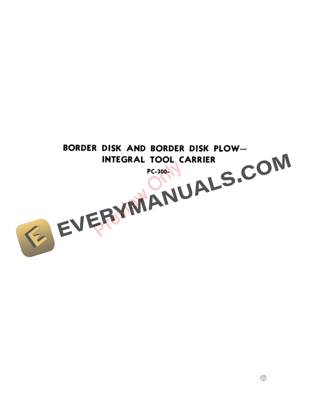 John Deere Border Disk and Border Disk Plow - Integral Tool Carrier Parts Catalog PC300 01JAN53 4 John Deere Border Disk and Border Disk Plow – Integral Tool Carrier Parts Catalog PC300 01JAN53-2