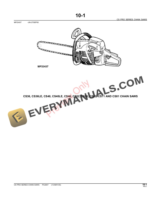 John Deere CS36, CS36LE, CS40, CS40LE, CS46, CS52, CS56, CS62, CS71, CS81 CS Pro Series Chain Saws Parts Catalog PC2847 27SEP11 4 John Deere CS36, CS36LE, CS40, CS40LE, CS46, CS52, CS56, CS62, CS71, CS81 CS Pro Series Chain Saws Parts Catalog PC2847 27SEP11-3