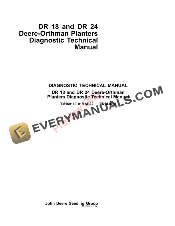 John Deere DR 18 and DR 24 Deere-Orthman Planters Diagnostic Technical Manual TM169119 01MAR22-1