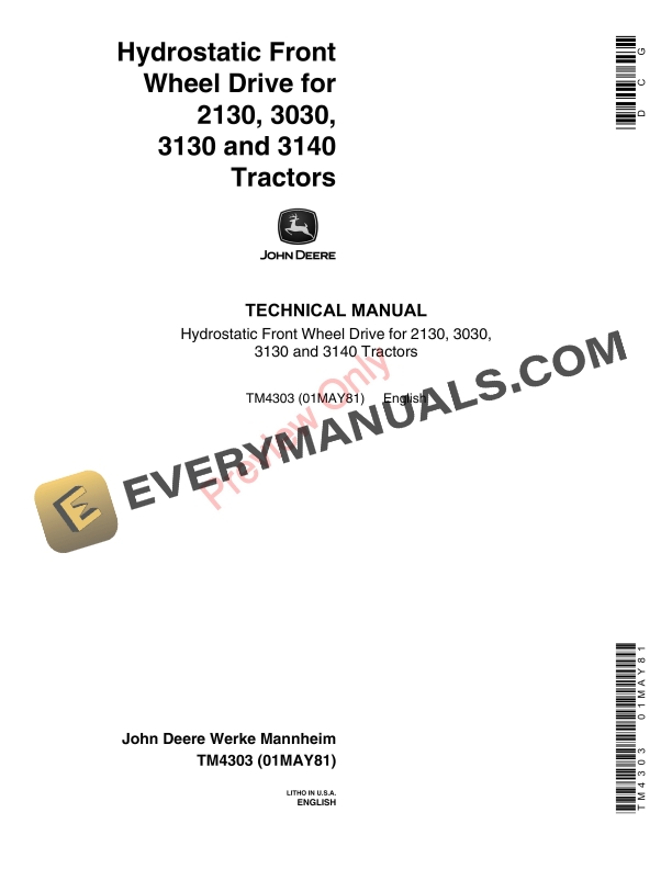 John Deere Hydrostatic Front Wheel Drive for 2130, 3030, 3130 and 3140 Tractors Order with TM4277 Technical Manual TM4303 01MAY81 1 John Deere Hydrostatic Front Wheel Drive for 2130, 3030, 3130 and 3140 Tractors Order with TM4277 Technical Manual TM4303 01MAY81-1
