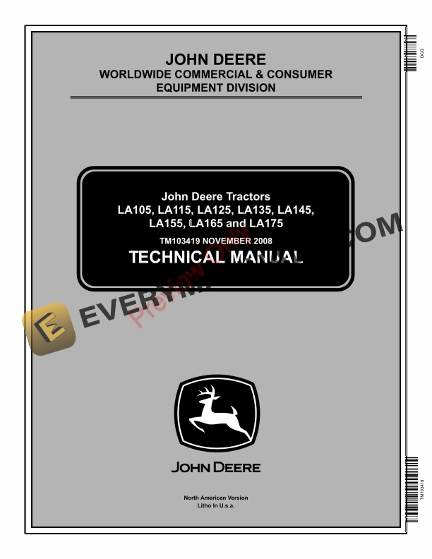 John Deere LA105 LA115 LA125 LA135 LA145 LA165 and LA175 Lawn and Garden Tractor Technical Manual TM103419 01DEC09 2 John Deere LA105 LA115 LA125 LA135 LA145 LA165 and LA175 Lawn and Garden Tractor Technical Manual TM103419 01DEC09 PDF