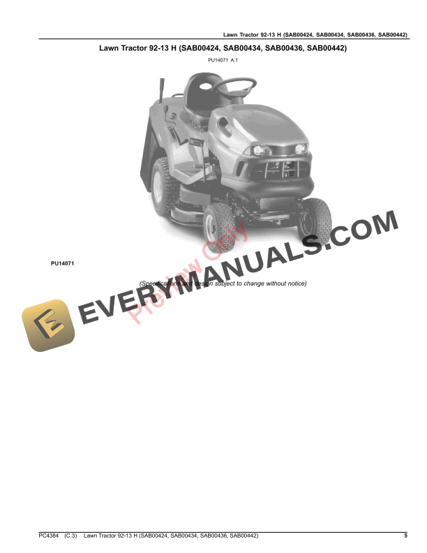 John Deere Lawn Tractor 92-13 H (SAB00424, SAB00434, SAB00436, SAB00442) Parts Catalog PC4384 20JAN17 6 John Deere Lawn Tractor 92-13 H (SAB00424, SAB00434, SAB00436, SAB00442) Parts Catalog PC4384 20JAN17-5