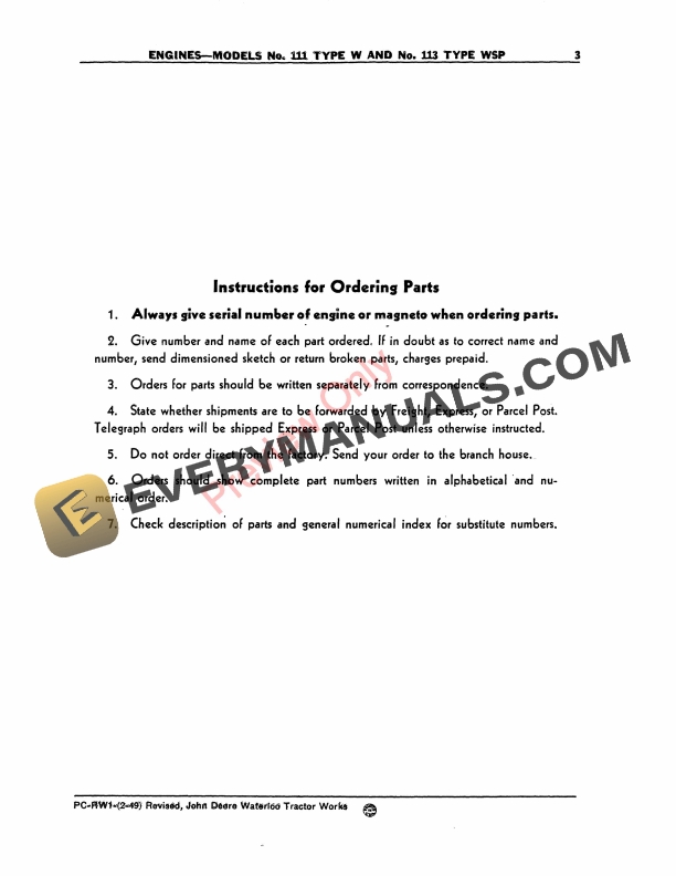 John Deere Models No. 111 Type 'W', No. 113 Type 'WSP' Engines Parts Catalog PCRW1 01APR48 6 John Deere Models No. 111 Type ‘W’, No. 113 Type ‘WSP’ Engines Parts Catalog PCRW1 01APR48-5