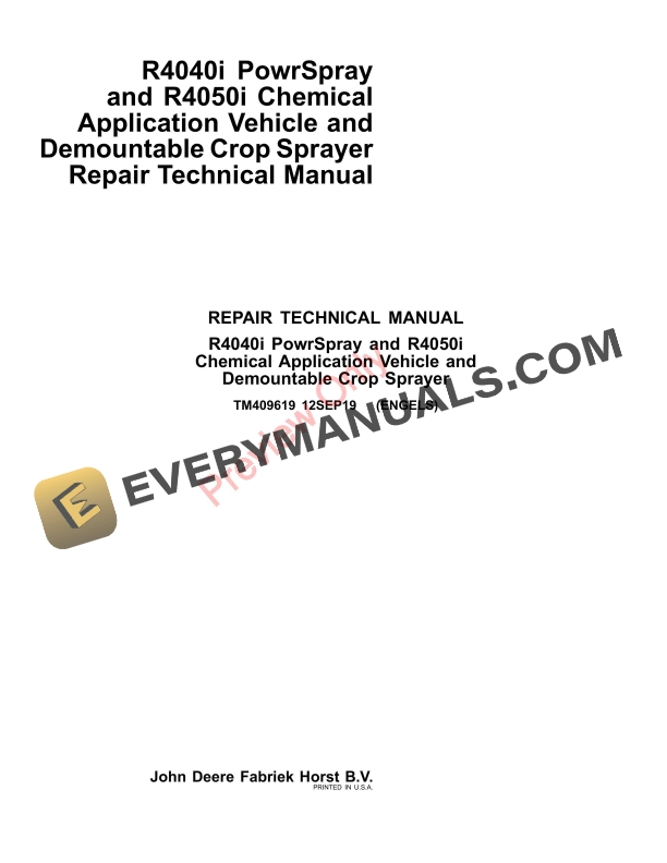 John Deere R4040i PowrSpray and R4050i Chemical Application Vehicle and Demountable Crop Sprayer Repair Technical Manual TM409619 12SEP19-1