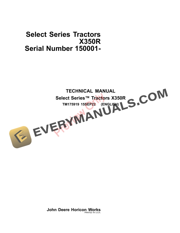 John Deere Select Series Tractors X350R Serial Number (150001-) Technical Manual TM175919 15SEP22-1