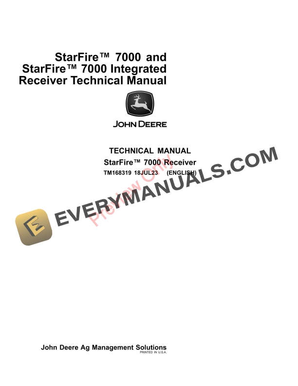 John Deere StarFire 7000 and StarFire 7000 Integrated Receiver Technical Manual TM168319 18JUL23-1