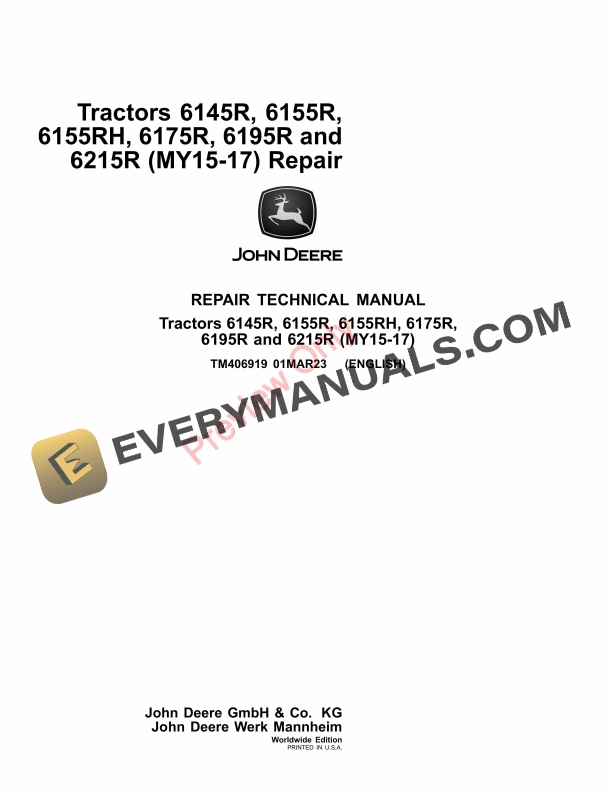 John Deere Tractors 6145R, 6155R, 6155RH, 6175R, 6195R, 6215R (MY2015 Repair Technical Manual TM406919 01MAR23 2 John Deere Tractors 6145R, 6155R, 6155RH, 6175R, 6195R, 6215R (MY2015 Repair Technical Manual TM406919 01MAR23-1