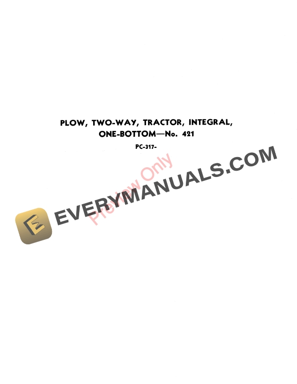 John Deere Two Way Integral Tractor Plow – No.421 Parts Catalog PC317 01JAN53-1