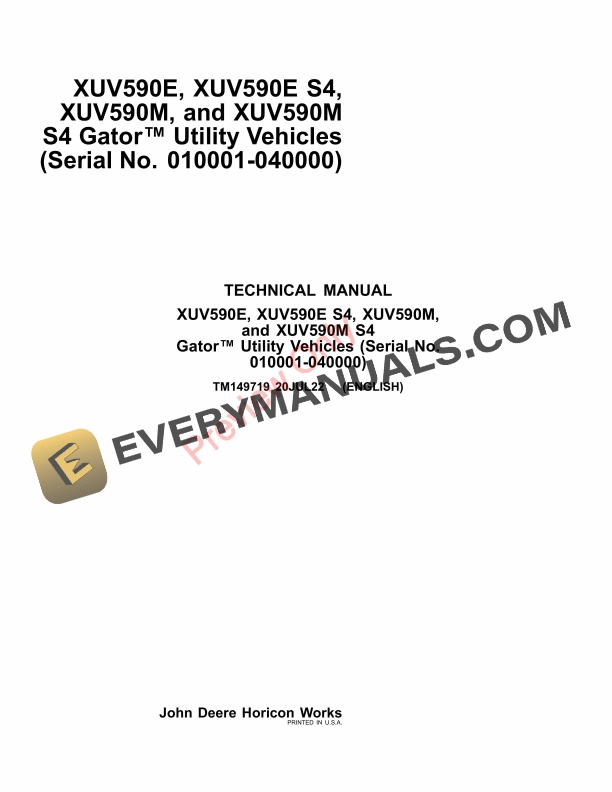 John Deere XUV590E,= XUV590E S4 XUV590M and XUV590M S4 Gator Utility Vehicles Technical Manual TM149719 20JUL22 PDF