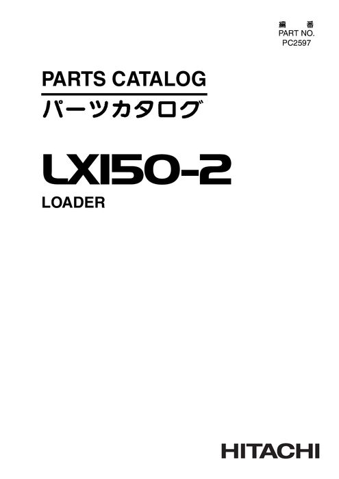 Hitachi LX150 2 Loader Parts Catalog PC2597