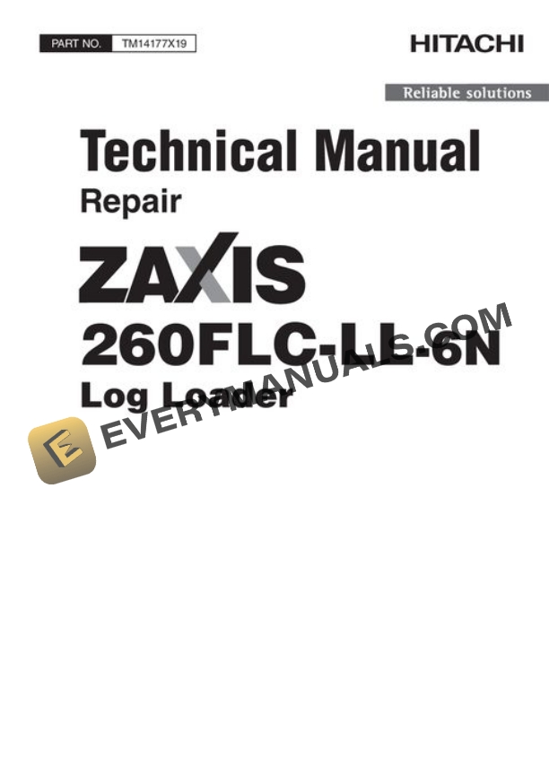 Hitachi ZAXIS260FLC-LL-6N Log Loader Repair Manual TM14177X19