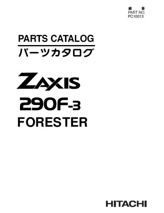 Hitachi ZAXIS290F 3 Forester Parts Catalog PC10013