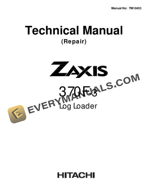 Hitachi ZAXIS370F-3 Log Loader Repair Manual TM10433