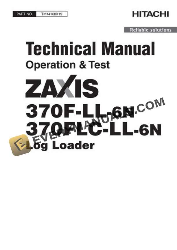 Hitachi ZAXIS370F-LL-6N ZAXIS370FLC-LL-6N Log Loader Test Manual TM14168X19