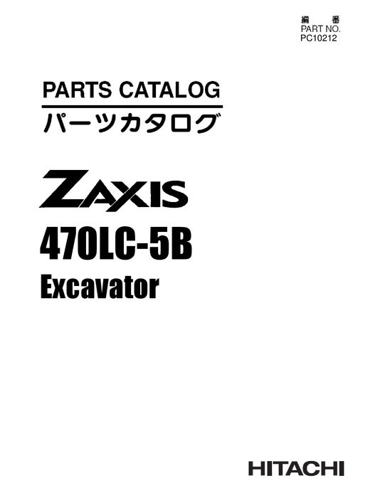 Hitachi ZAXIS470LC 5B Excavator Parts Catalog PC10212