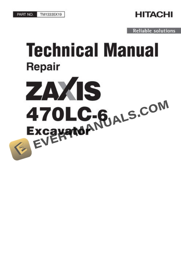 Hitachi ZAXIS470LC-6 Excavator Repair Manual TM13335X19