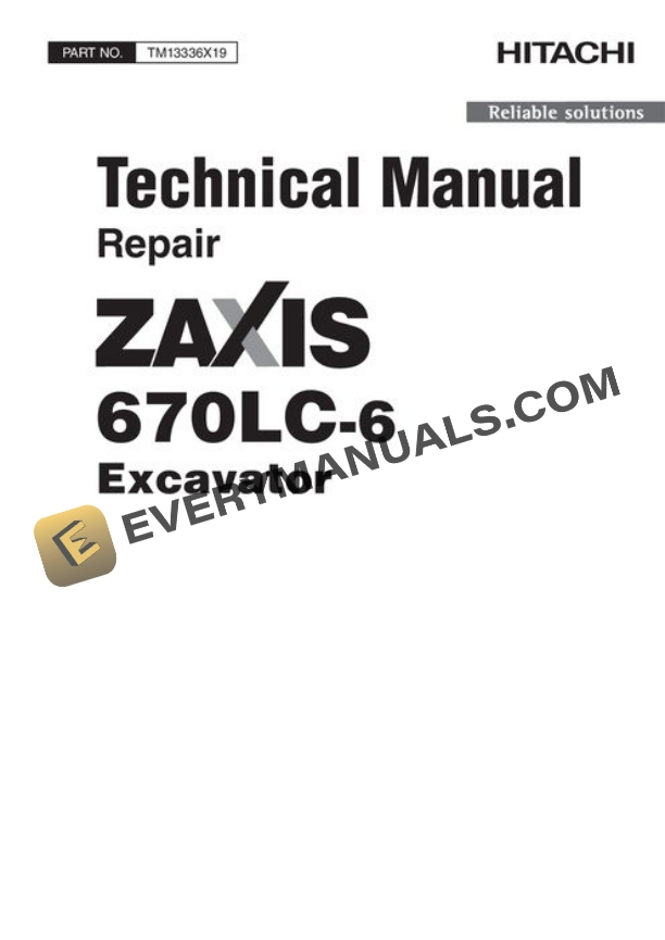 Hitachi ZAXIS670LC-6 Excavator Repair Manual TM13336X19