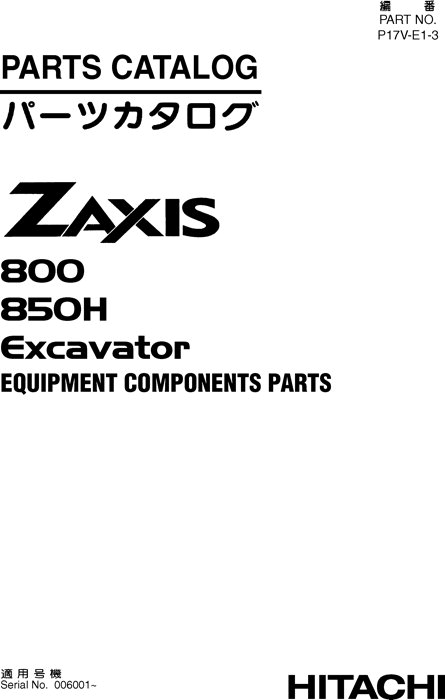 Hitachi ZAXIS800 ZAXIS850H Excavator Equipment Parts P17VE13