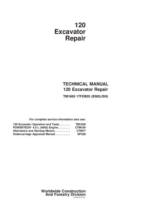 John Deere 120 Excavator Repair Technical Manual TM1660 17FEB05 PDF