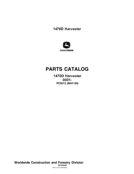 John Deere 1470D Wheeled Harvester Parts Catalog PC9212
