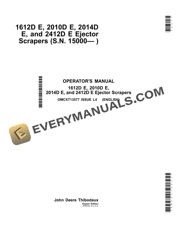 John Deere 1612D E, 2010D E, 2014D E, 2412D E Ejector Scraper Operator Manual OMCXT13577 1 John Deere 1612D E 2010D E 2014D E and 2412D E Ejector Scraper Operator Manual OMCXT13577 1