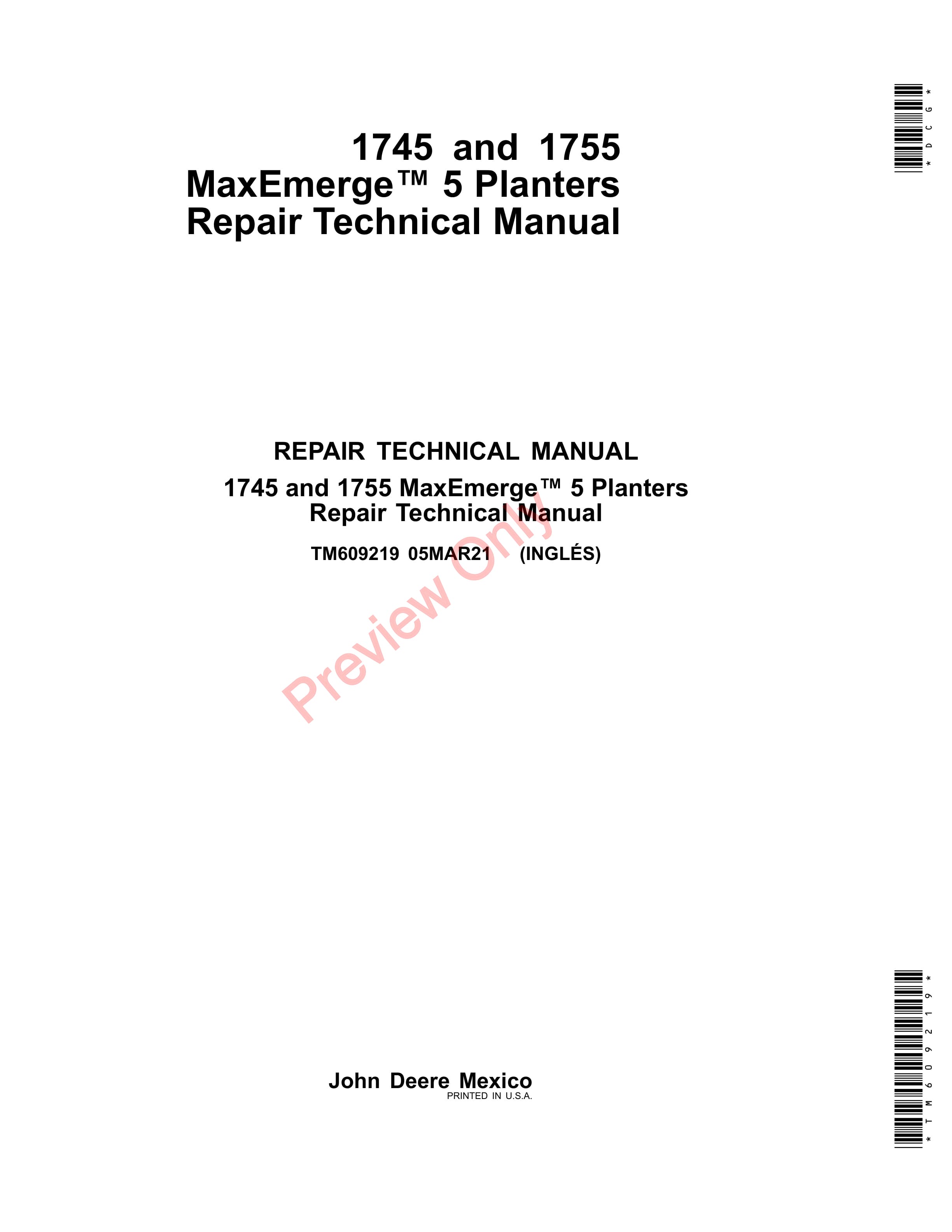 John Deere 1745 and 1755 MaxEmerge 5 Planters Repair Technical Manual TM609219 05MAR21 1