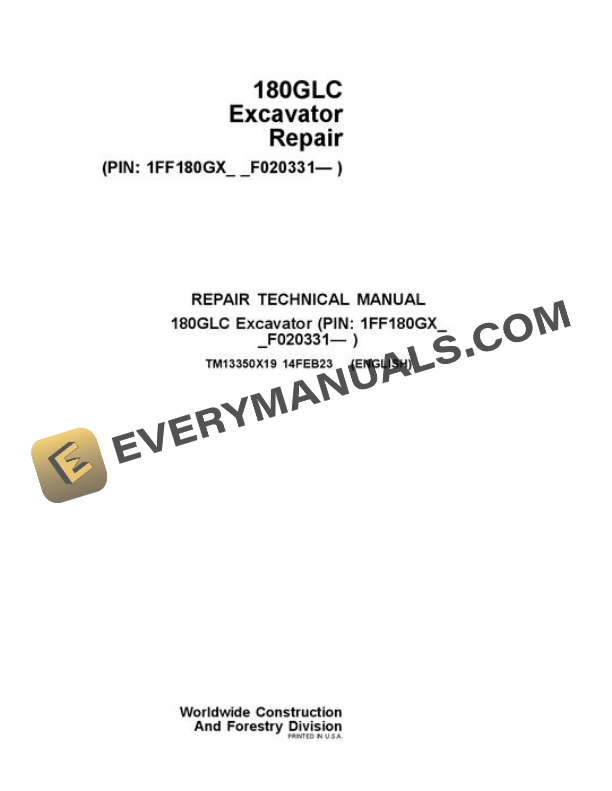 John Deere 180GLC Excavator Repair Manual TM13350X19 2 John Deere 180GLC Excavator Repair Manual TM13350X19