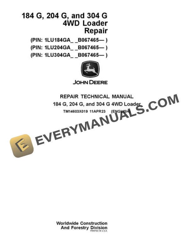 John Deere 184 G 204 G 304 G Loader Repair Manual TM14603X019