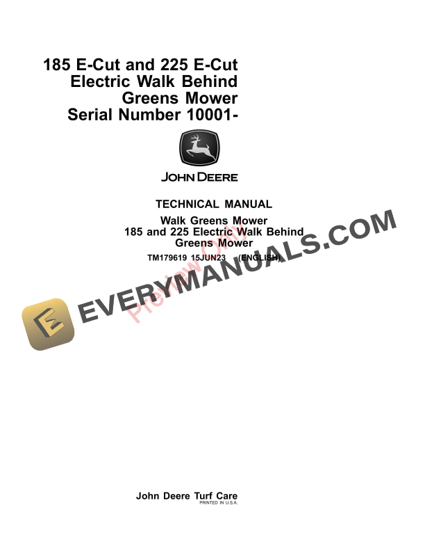John Deere 185 E Cut and 225 E Cut Electric Walk Behind Greens Mower 010001 Technical Manual TM179619 15JUN23 1